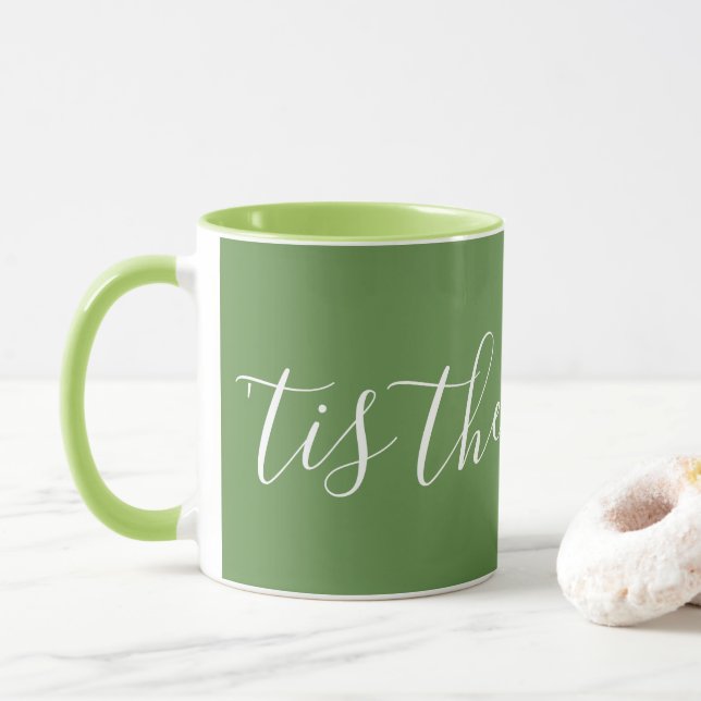 'Tis the Season Script - white on green Mug (With Donut)