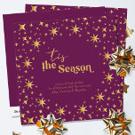 Tis the Season Simple Elegant Plum and Gold Stars Holiday Card<br><div class="desc">Tis the Season,  modern and elegant personalized holiday card. The card is decorated with gold stars and lettered in script calligraphy and festive typography. Simple minimal typography design framed with an abundance of golden stars. The template is ready for you to personalize the greeting and add your name(s).</div>