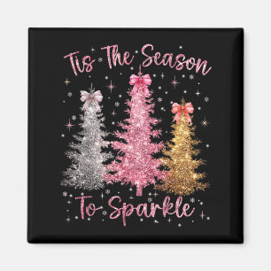 Tis The Season Sparkle Christmas Tree Xmas Women G Magnet