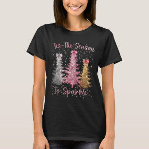Tis The Season Sparkle Christmas Tree Xmas Women G T-Shirt