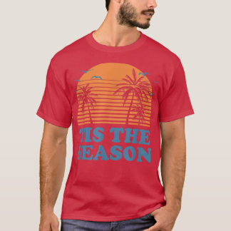 Tis the SEAson Summer Trip Tropical Travel Beach V T-Shirt