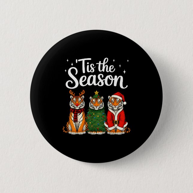 Tis The Season Tiger Christmas Santa Safari Animal 6 Cm Round Badge (Front)