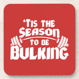 Tis The Season To Be Bulking - Funny Christmas Coaster