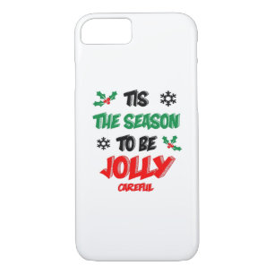 Tis The Season To Be Careful Case-Mate iPhone Case