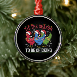 Tis The Season To Be Chicking Xmas Chicken Western Metal Tree Decoration