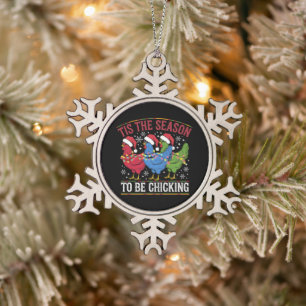 Tis The Season To Be Chicking Xmas Chicken Western Snowflake Pewter Christmas Ornament
