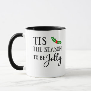 Tis The Season To Be Christmas Mistletoe Mug