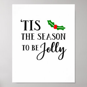 Tis The Season To Be Christmas Mistletoe Poster