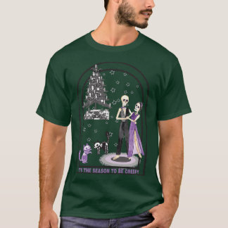 Tis the Season to be Creepy T-Shirt