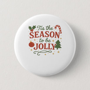 Tis The Season To Be Design Creative Style 6 Cm Round Badge