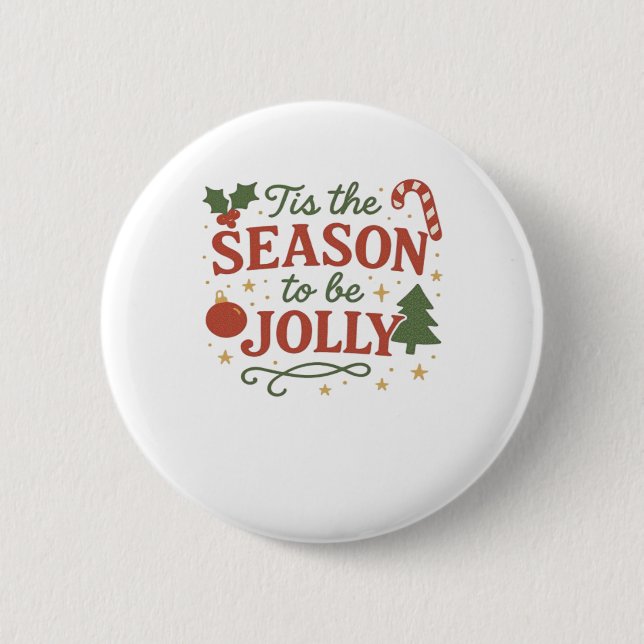 Tis The Season To Be Design Creative Style 6 Cm Round Badge (Front)