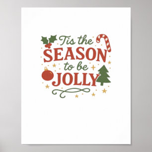 Tis The Season To Be Design Creative Style Poster