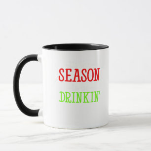 Tis The Season To Be Drinkin Holiday Season Mug