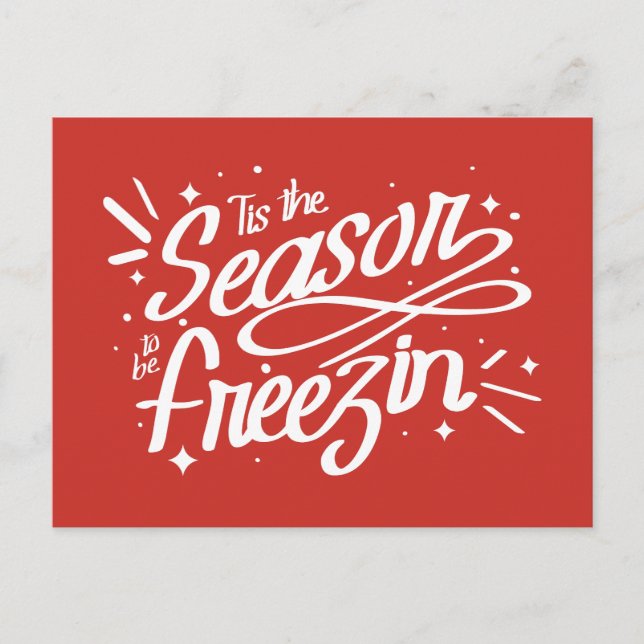 Tis The Season To be Freezin Winter Christmas Postcard (Front)