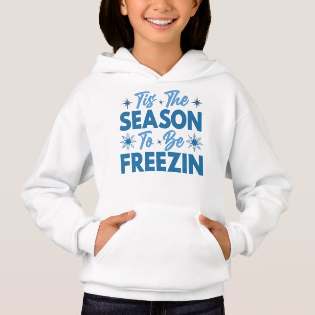 Tis the Season to Be Freezin - Winter Fun (Front)
