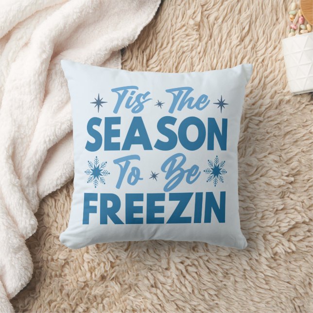 Tis the Season to Be Freezin - Winter Fun Cushion (Blanket)