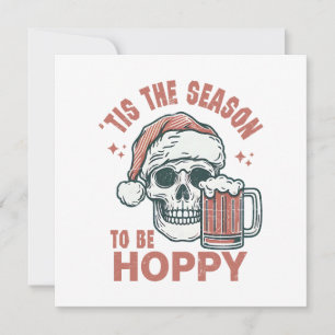 Tis The Season To Be Hoppy Holiday Card
