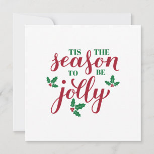 Tis the season to be jolly calligraphy. Christmas Card