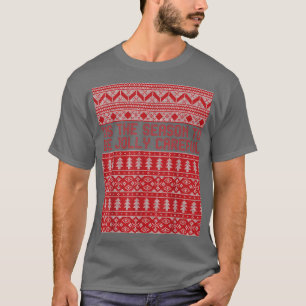 Tis the season to be jolly careful 1526 T-Shirt