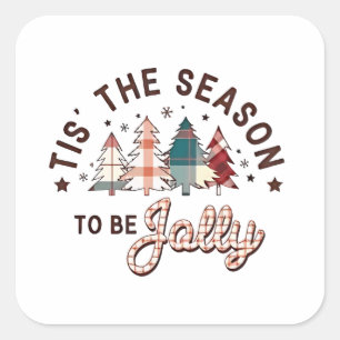 Tis the Season to Be Jolly Christmas Santa Xmas Square Sticker