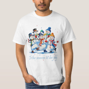 Tis the Season to be Jolly Dancing Jolly Snowmen T-Shirt