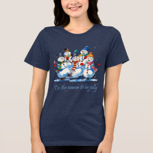 Tis the Season to be Jolly Dancing Jolly Snowmen Tri-Blend Shirt