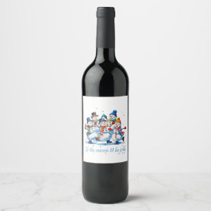 Tis the Season to be Jolly Dancing Jolly Snowmen Wine Label