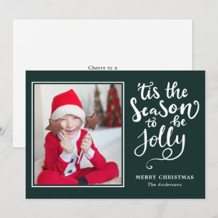 Tis The Season To Be Jolly Editable Colour Photo Holiday Card