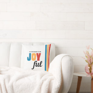 "Tis the Season to be Joyful" Throw Pillow