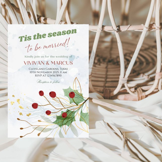 Tis the Season to Be Married Christmas Wedding  Invitation (Creator Uploaded)