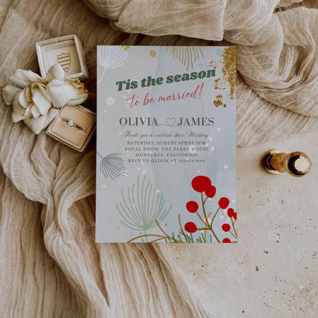 Tis the Season to Be Married Christmas Wedding  Invitation (Creator Uploaded)