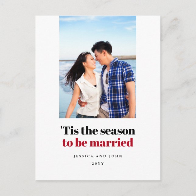 Tis the Season to be Married Photo Save The Date Postcard (Front)