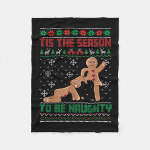 Tis The Season To Be Naughty Ugly Christmas Sweate Fleece Blanket