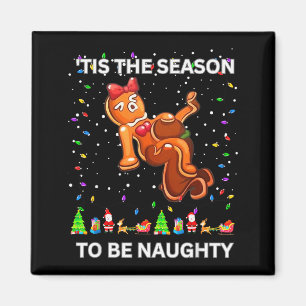 Tis The Season To Be Naughty Ugly Christmas Sweate Magnet