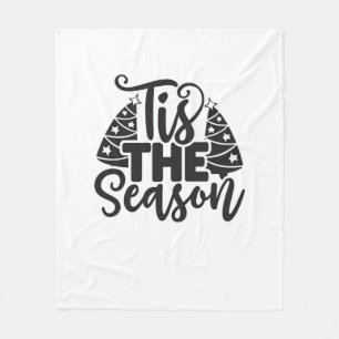 Tis The Season To Be New Year Celebration Funny Tr Fleece Blanket