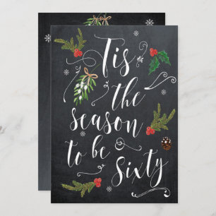 Tis the season to be sixty christmas holiday invitation