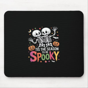 Tis The Season To Be Spooky Dancing Skeleton Hallo Mouse Pad