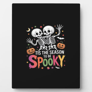 Tis The Season To Be Spooky Dancing Skeleton Hallo Plaque