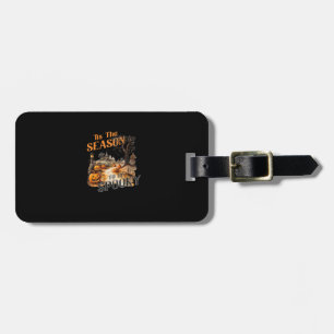 Tis The Season To Be Spooky Fall Halloween Retro C Luggage Tag