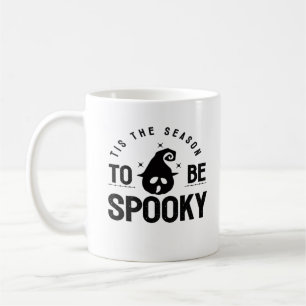 Tis The Season To Be Spooky Halloween Day Coffee Mug