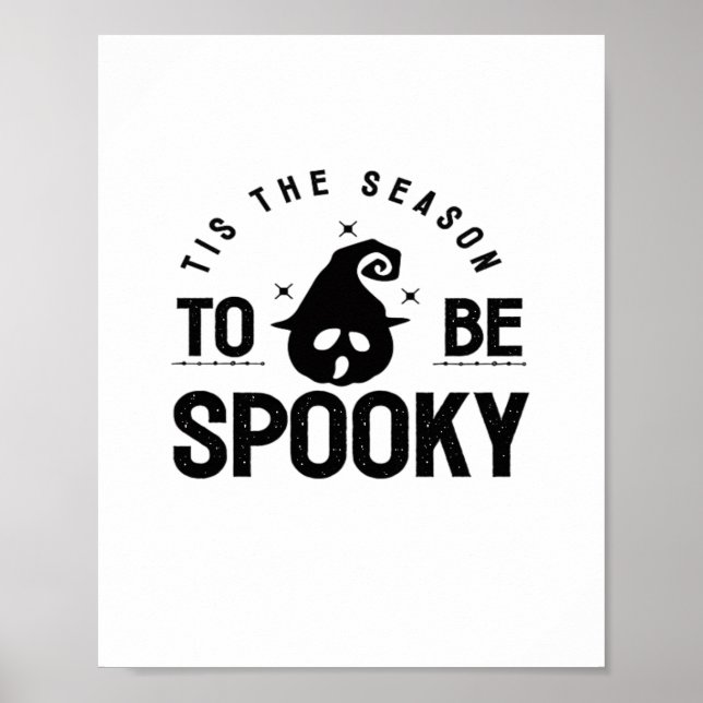 Tis The Season To Be Spooky Halloween Day Poster (Front)