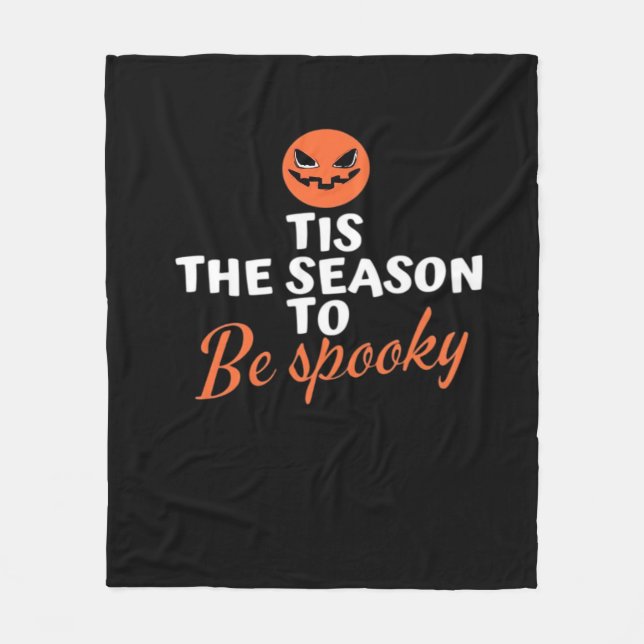 Tis The Season To Be Spooky Spirit Halloween Fleece Blanket (Front)