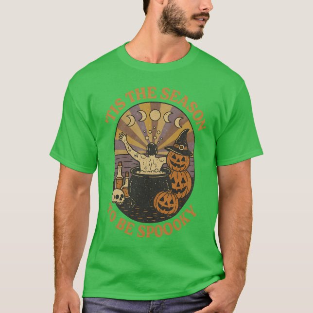 TIS THE SEASON TO BE SPOOKY T-Shirt (Front)