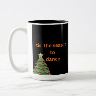 'Tis the Season to Dance Christmas Coffee Mug