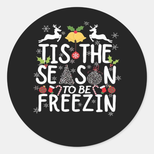 Tis The Season To Freezin Minimal Clean Classic Round Sticker (Front)