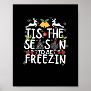 Tis The Season To Freezin Minimal Clean Poster