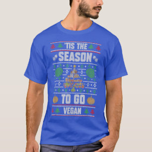 Tis The Season To Go Vegan Funny Xmas Vegan Squad T-Shirt