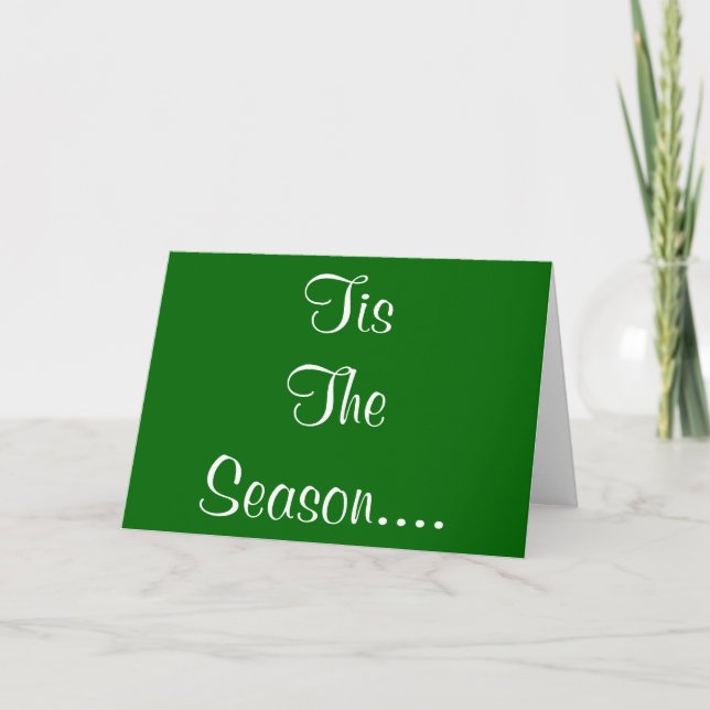 Tis The Season...To Hope For Money! in Green Holiday Card (Front)