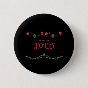 Tis The Season To Jolly Funny Casual 6 Cm Round Badge