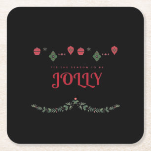 Tis The Season To Jolly Funny Casual Square Paper Coaster